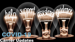 COVID-19 - Keep up to Date on Carrier Changes COVID-19 - Keep up to Date on Carrier Changes